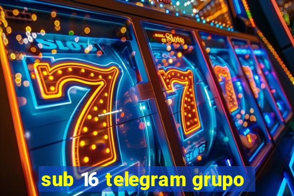 sub 16 telegram grupo